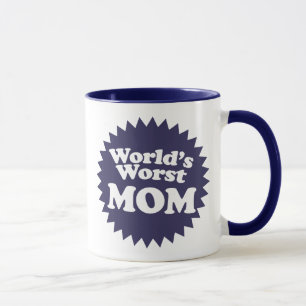 World's Worst Mom Mug