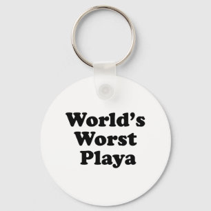 World's Worst Playa Keychain