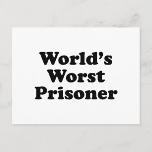 World's Worst Prisoner Postcard