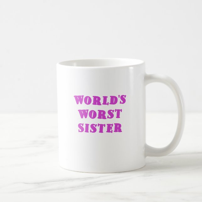 Worlds Worst Sister Coffee Mug (Right)
