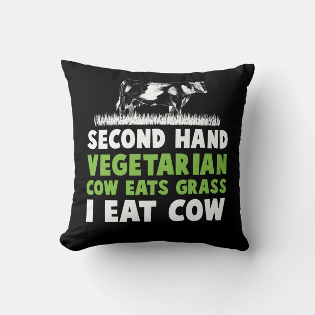 Worlds Worst Vegetarian Cow Steak Anti Vegan Throw Pillow (Front)