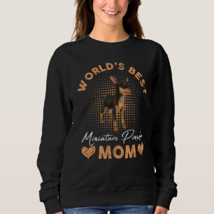 Worldu2019s Best Miniature Pinscher Mom Dog  Women Sweatshirt