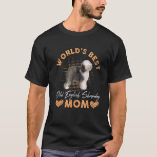 Worldu2019s Best Old English Sheepdog Mom Dog Wome T-Shirt