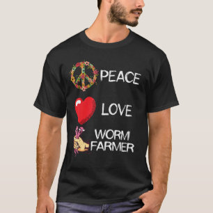 Worm Farmer Love Peace Heart Hand Catch Worm Farmi T-Shirt