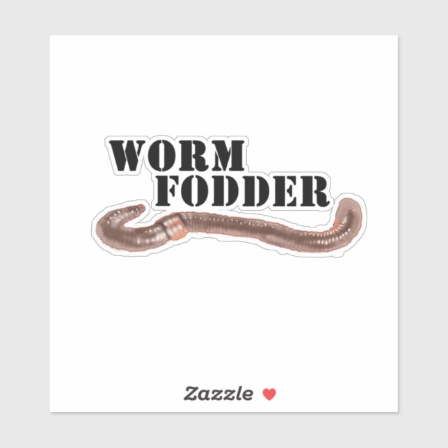 Worm Fodder, Black Text with Earth Worm (Sheet)