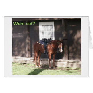 Worn Out?