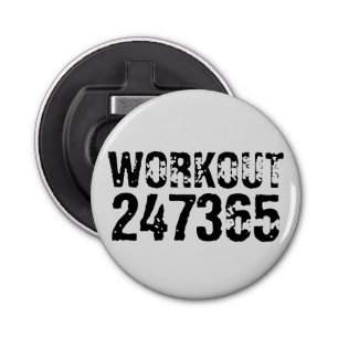 Worn out and scratched text Workout 247365 black Bottle Opener