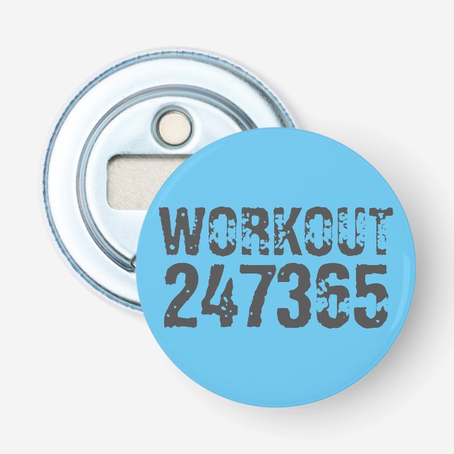 Worn out and scratched text Workout 247365 blue Bottle Opener (Front)