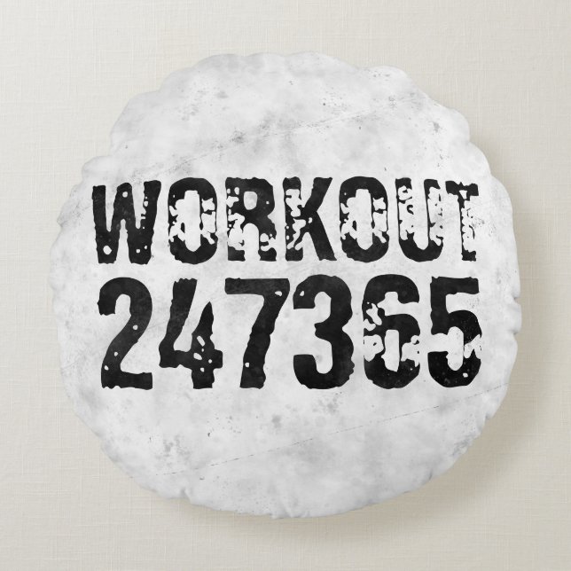Worn out and scratched text Workout 247365 rustic Round Pillow (Front)
