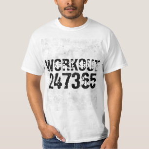 Worn out and scratched text Workout 247365 rustic T-Shirt