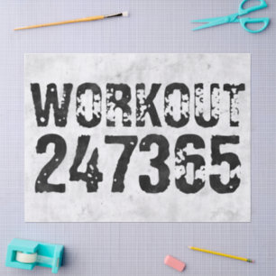 Worn out and scratched text Workout 247365 rustic Tissue Paper
