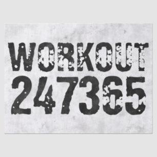 Worn out and scratched text Workout 247365 rustic Tissue Paper