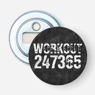 Worn out and scratched text Workout 247365 vintage Bottle Opener