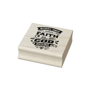 Worry Ends When Faith in God Begins Rubber Stamp