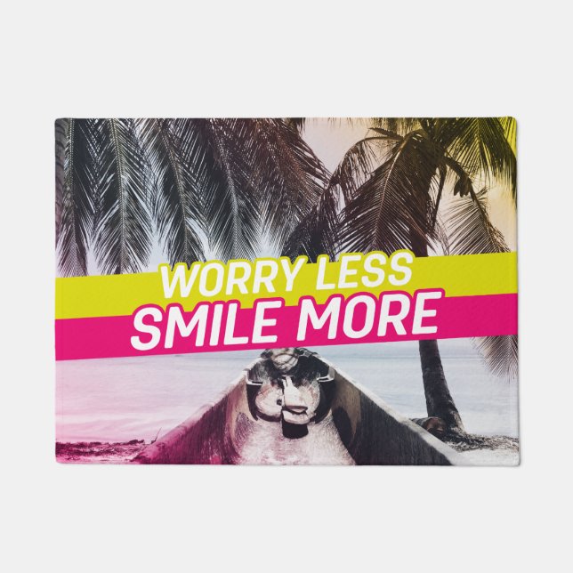 Worry Less, Smile More Doormat (Front)