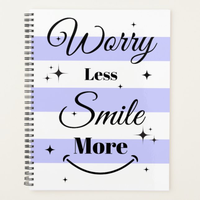 Worry Less, Smile More Planner (Front)