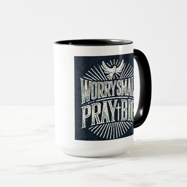 Worry Small Pray Big 15oz Faith-Inspired Mug (Front Right)