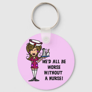 Worse Without a Nurse Keychain