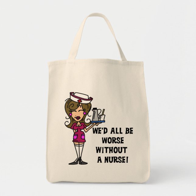 Worse Without a Nurse Tote Bag (Front)