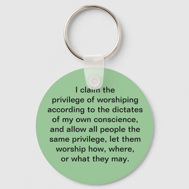 Worship according to my own conscience keychain (Front)