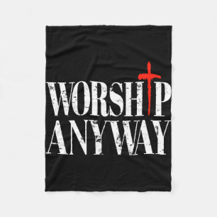 Worship anyway distressed christian retro vintage fleece blanket