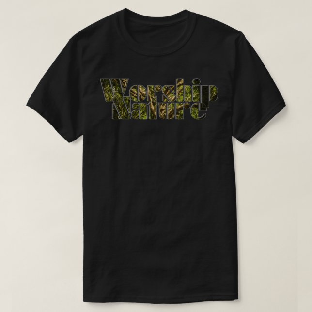 Worship Nature T-Shirt (Design Front)