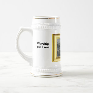 Worship the Lord, in the beauty of Holiness Beer Stein