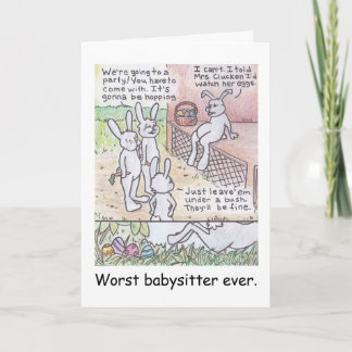 Worst Babysitter Ever  Funny Easter Greeting Card