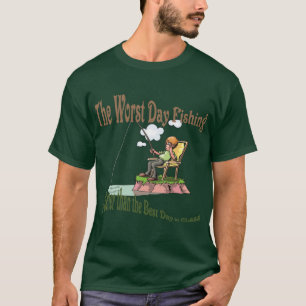Worst Day Fishing T-Shirt