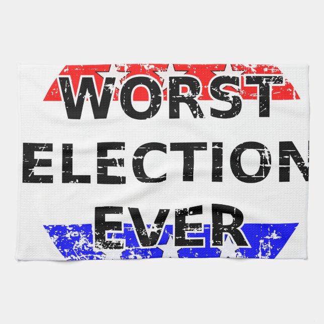Worst Election Ever Kitchen Towel (Horizontal)