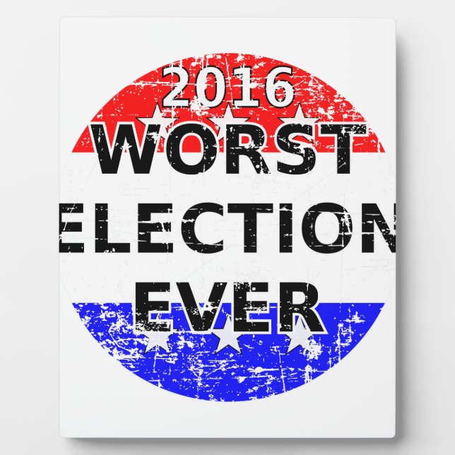 Worst Election Ever Plaque (Front)