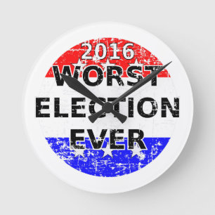 Worst Election Ever Round Clock