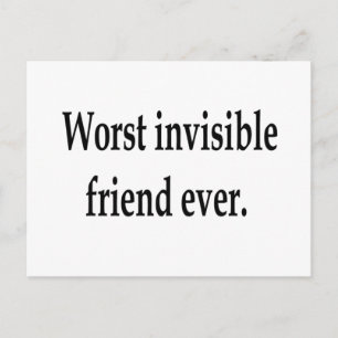 Worst invisible friend ever. postcard