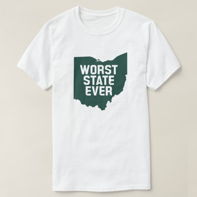 Worst State Ever (Ohio) T-Shirt (Design Front)