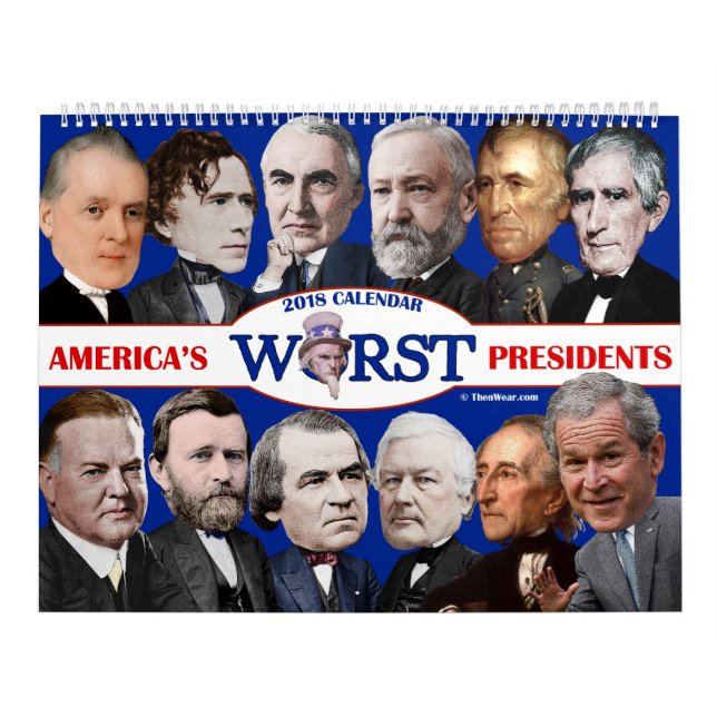 Worst U.S. Presidents Calendar 2018 (Cover)
