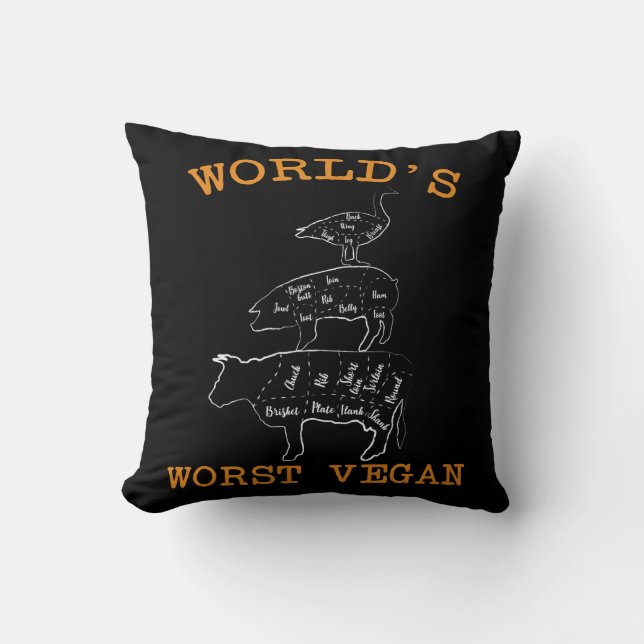 Worst Vegan Anti Veggie Meat Lover Animal Eater Throw Pillow (Front)