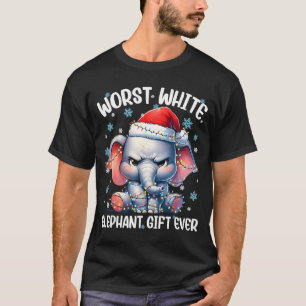 Worst White Elephant Ever Christmas Xmas Under 15  T-Shirt