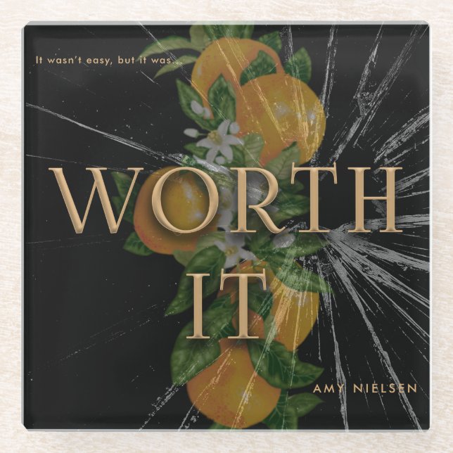 Worth It Glass Coaster (Front)