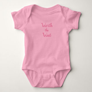 Worth the Wait Baby One Piece Bodysuit