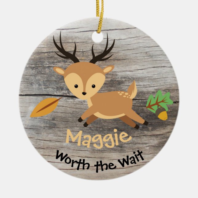 Worth the Wait - Customized Deer Adoption Gift Ceramic Ornament (Front)