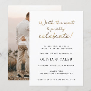 Worth the Wait to Celebrate Wedding Reception Invi Invitation