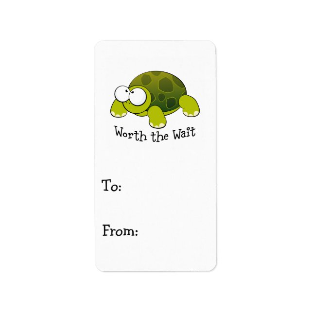 Worth The Wait Turtle Label (Front)