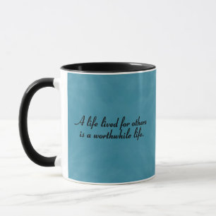 Worthwhile to serve others mug