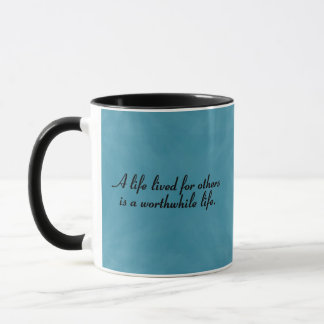 Worthwhile to serve others mug