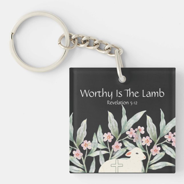 Worthy Is The Lamb Double-Sided Square Keychain (Front)