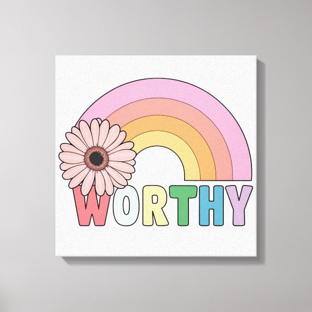 Worthy Rainbow Bloom Canvas Print (Front)