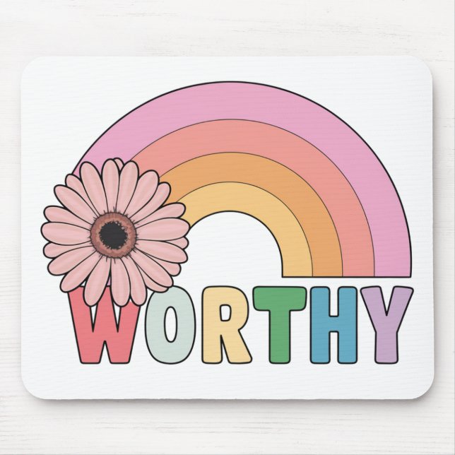Worthy Rainbow Bloom  Mouse Pad (Front)