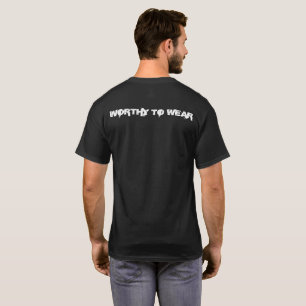 Worthy To Wear T-Shirt
