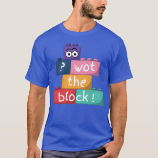 Wot the Block boy girl T-Shirt