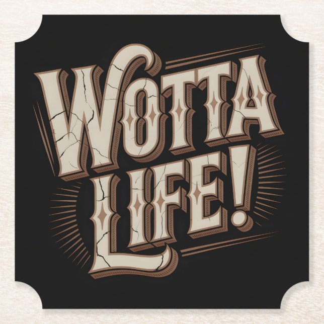 Wotta Life Coasters (Front)